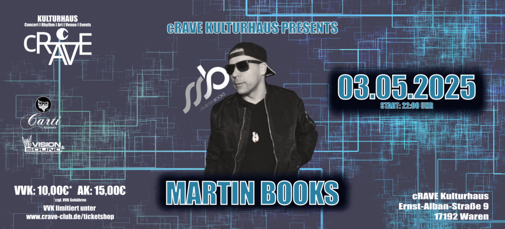 cRAVE Kulturhaus presents: MARTIN BOOKS