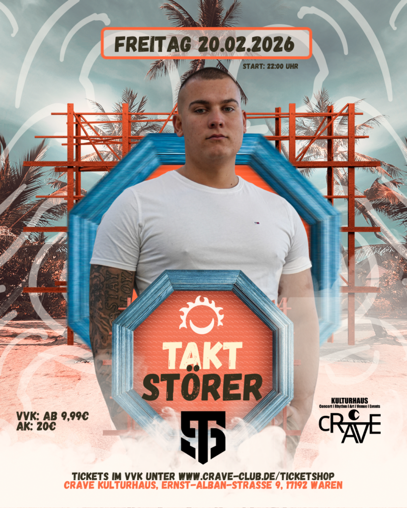🔥 TAKTSTÖRER – LIVE IM CRAVE KULTURHAUS 🔥