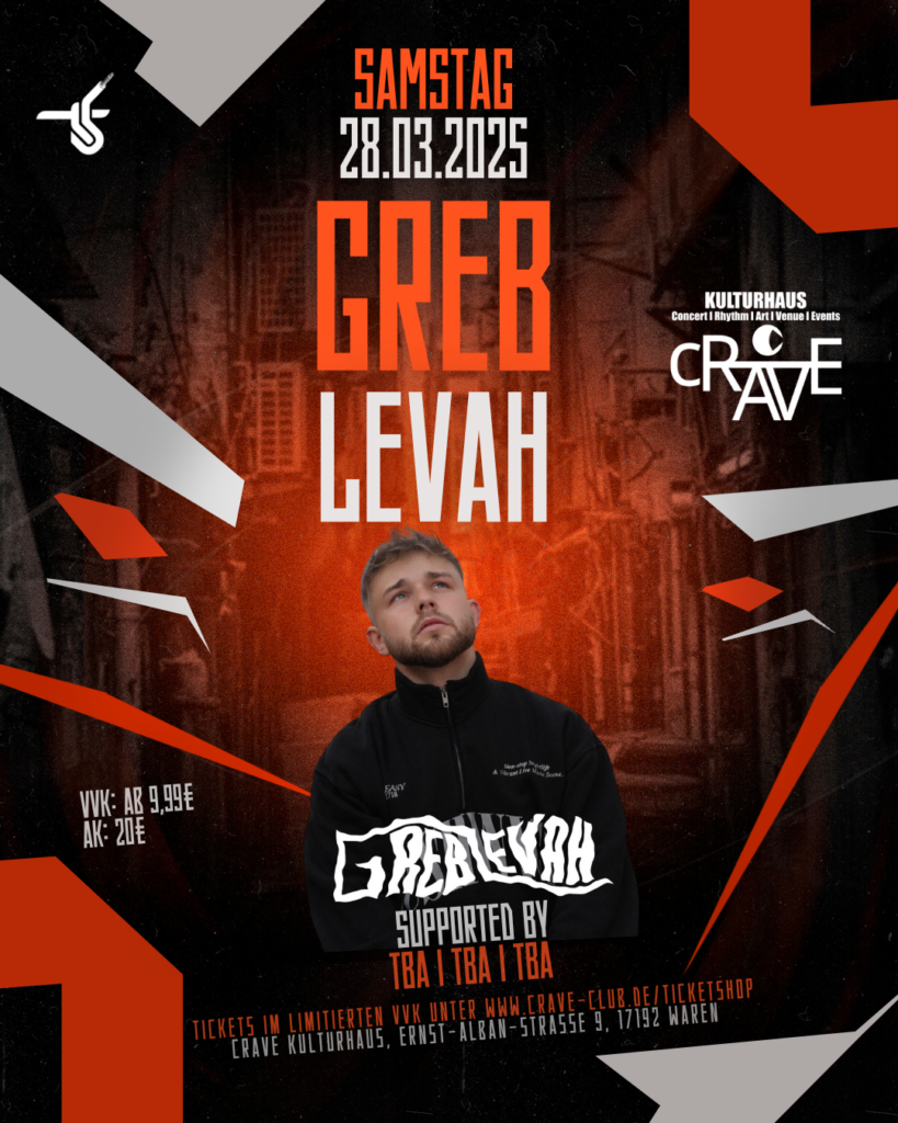 🔥 GREB LEVAH – LIVE IM CRAVE KULTURHAUS 🔥