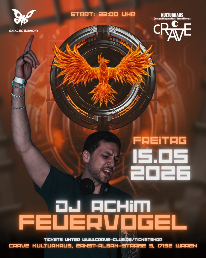 cRAVE Kulturhaus & GALACTIC HARMONY präsentiert: DJ ACHIM FEUERVOGEL
