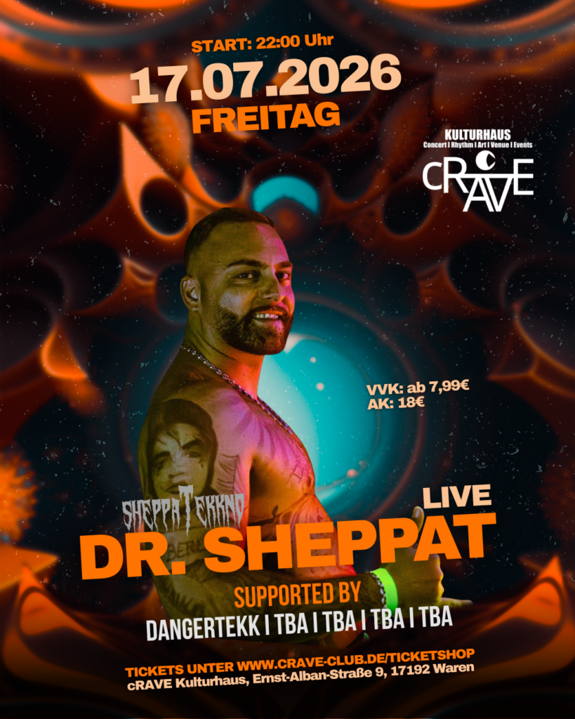 🔥 DR. SHEPPAT LIVE @ cRAVE Kulturhaus🔥