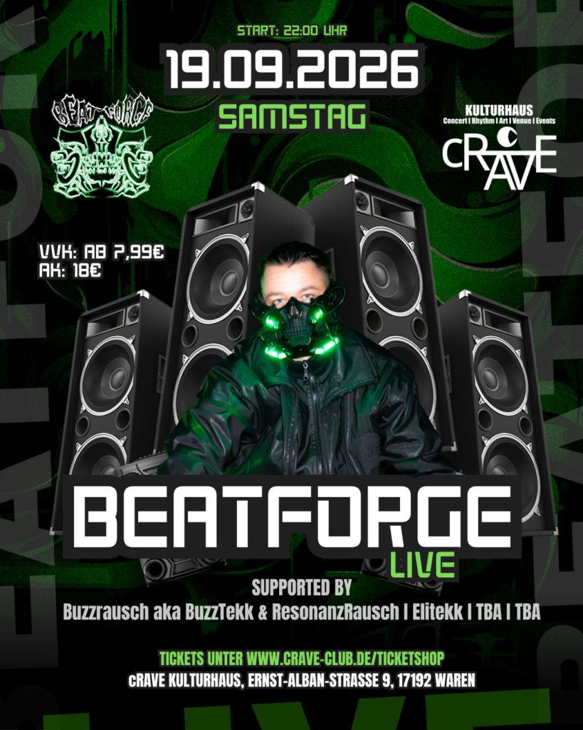 cRAVE Kulturhaus Presents: BEATFORGE LIVE